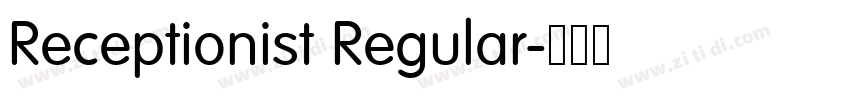 Receptionist Regular字体转换 Receptionist Regular字体转换